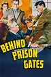 Watch Behind Prison Gates (1939) Full Movie Online Free - Movies Full ...