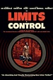 The Limits of Control Pictures - Rotten Tomatoes