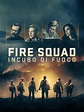 Prime Video: Fire Squad: Incubo di fuoco