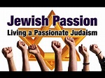 JEWISH PASSION: LIVING A PASSIONATE JUDAISM - Rabbi Michael Skobac ...