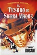 EL TESORO DE SIERRA MADRE (1948). Humphrey Bogart protagoniza un ...