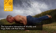 The Innovative Intersection of Worldly and Yogic Paths with Rod Stryker ...