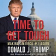 Amazon.com: Time to Get Tough: Making America #1 Again (Audible Audio ...