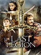 The Last Legion - Movie Reviews