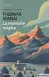 LA MONTAÑA MAGICA - THOMAS MANN - 9788466352406