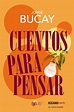 Cuentos para pensar - Jorge Bucay - Libreria Tepatitlán