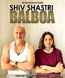Shiv Shastri Balboa Movie Cast, Review, Wallpapers & Trailer