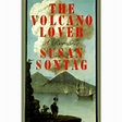 The Volcano Lover : A Romance (Hardcover) - Walmart.com