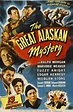 The Great Alaskan Mystery (1944) - IMDb