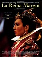 Datos sobre la película La Reina Margot 1994 - Alejandro Dumas Vida y ...
