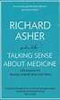 Talking Sense About Medicine - Richard Asher: 9780907633402 - AbeBooks