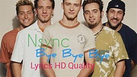 Nsync - Bye Bye Bye | with Lyrics HD Quality - YouTube