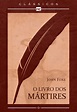 O livro dos Mártires (9788573259018): John Foxe: CLC eBooks