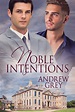 Noble Intentions by Andrew Grey | Dreamspinner Press