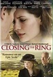 Closing the Ring - Geheimnis der Vergangenheit | Film 2007 - Kritik ...