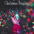 ‎Christmas Praying - Album by Olive - Apple Music