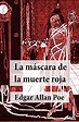 La Máscara de la Muerte Roja (Spanish Edition) eBook : Poe, Edgar Allan ...