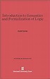 Introduction to Semantics and Formalization of Logic: Carnap, Rudolf ...