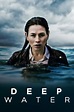 Deep Water Full Episodes Of Season 1 Online Free
