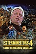 Extermineitors IV: As Twin Brothers (1992) — The Movie Database (TMDB)