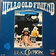 Eric Clapton – Hello Old Friend / All Our Pastimes (1976, Vinyl) - Discogs