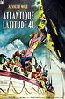 Atlantique latitude 41° (1958) - Chacun Cherche Son Film