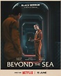Beyond the Sea (2023)