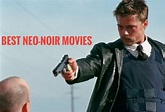 Film Noir Movies | 15 Best Neo-Noir Movies of All Time