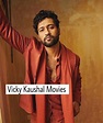 Vicky Kaushal Movies List from 2012 to August 2023-24-25