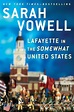 Amazon.com: Lafayette in the Somewhat United States: 9781594631740 ...