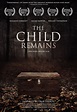 The Child Remains Details and Credits - Metacritic