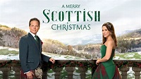 How to Watch 'A Merry Scottish Christmas' Lacey Chabert Christmas Movie