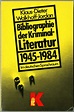 Bibliographie der Kriminal-Literatur, 2 Bände: 1945 - 1984 und 1985 ...