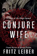 Conjure Wife by Fritz Leiber | eBook | Barnes & Noble®