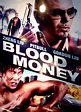 Blood Money (2012) - FilmAffinity