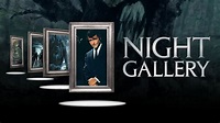 Watch Night Gallery Episodes at NBC.com
