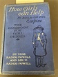 How Girls Can Help to build up the Empire Baden-Powell Hardback ...