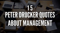 15 Peter Drucker Quotes About Management