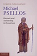 Michael Psellos : Rhetoric and Authorship in Byzantium (Hardcover ...