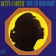'Round Midnight | Betty Carter – Download and listen to the album