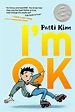 I'm Ok | Book by Patti Kim | Official Publisher Page | Simon & Schuster