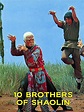 10 Brothers of Shaolin (1977)