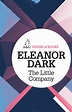 The Little Company - Eleanor Dark - 9781743313985 - Allen & Unwin ...