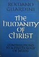 The Humanity of Christ: Contributions to a Psychology of Jesus by ...