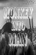 Monkey Into Man Movie Streaming Online Watch