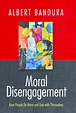 (PDF) Bandura, Albert Moral Disengagement How Good People Can Do Harm ...
