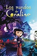 Los mundos de Coraline (2009) - Pósteres — The Movie Database (TMDB)