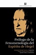 Prólogo de la Fenomenología del espíritu de Hegel. Traducción y ...