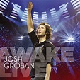 Josh Groban, Awake Live in High-Resolution Audio - ProStudioMasters