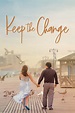 Keep the Change (2018) - Posters — The Movie Database (TMDB)